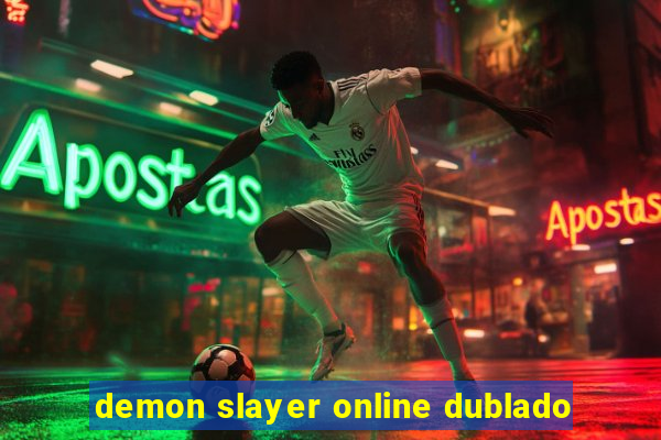 demon slayer online dublado